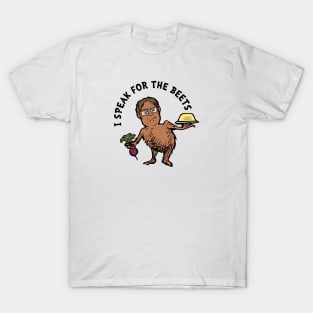 I Speak For The Beets T-Shirt